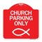 Signmission Designer Series Church Parking, Red & White Aluminum Architectural Sign, 18" x 18", RW-1818-24267 A-DES-RW-1818-24267 - alternate 1